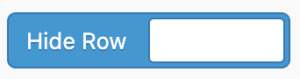 Blue button with the text "Hide Row"